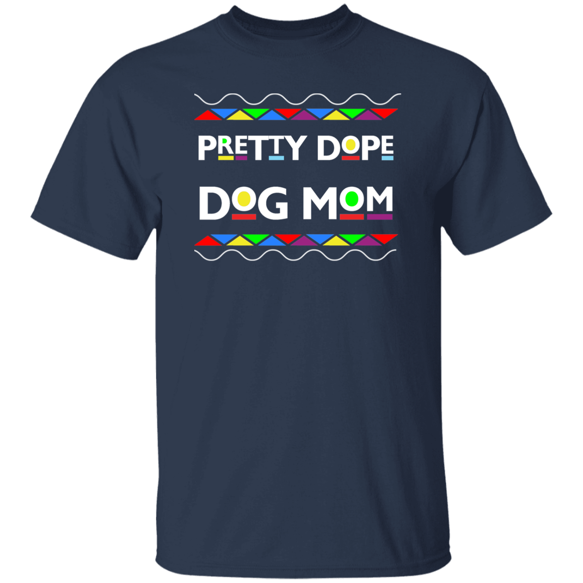 Pretty Dope Dog Mom/Dad Short Sleeve T Shirt- Martin TV Show Design