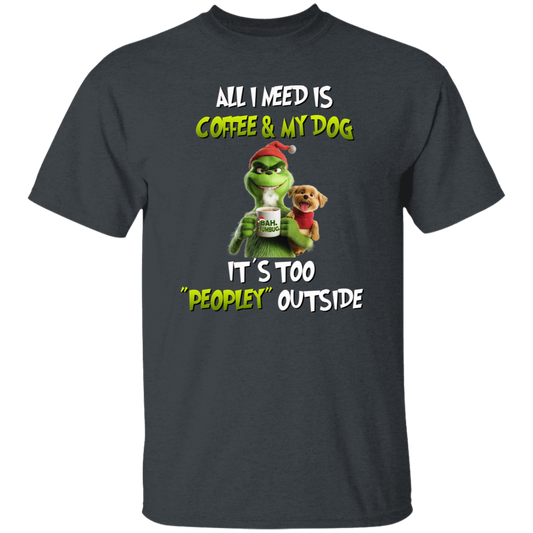 All I Need Is Coffee & My Dog Long or Short Sleeve 5.3oz