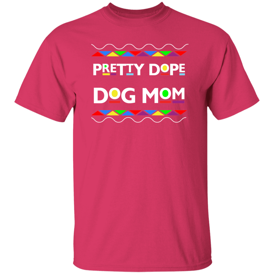 Pretty Dope Dog Mom/Dad Short Sleeve T Shirt- Martin TV Show Design