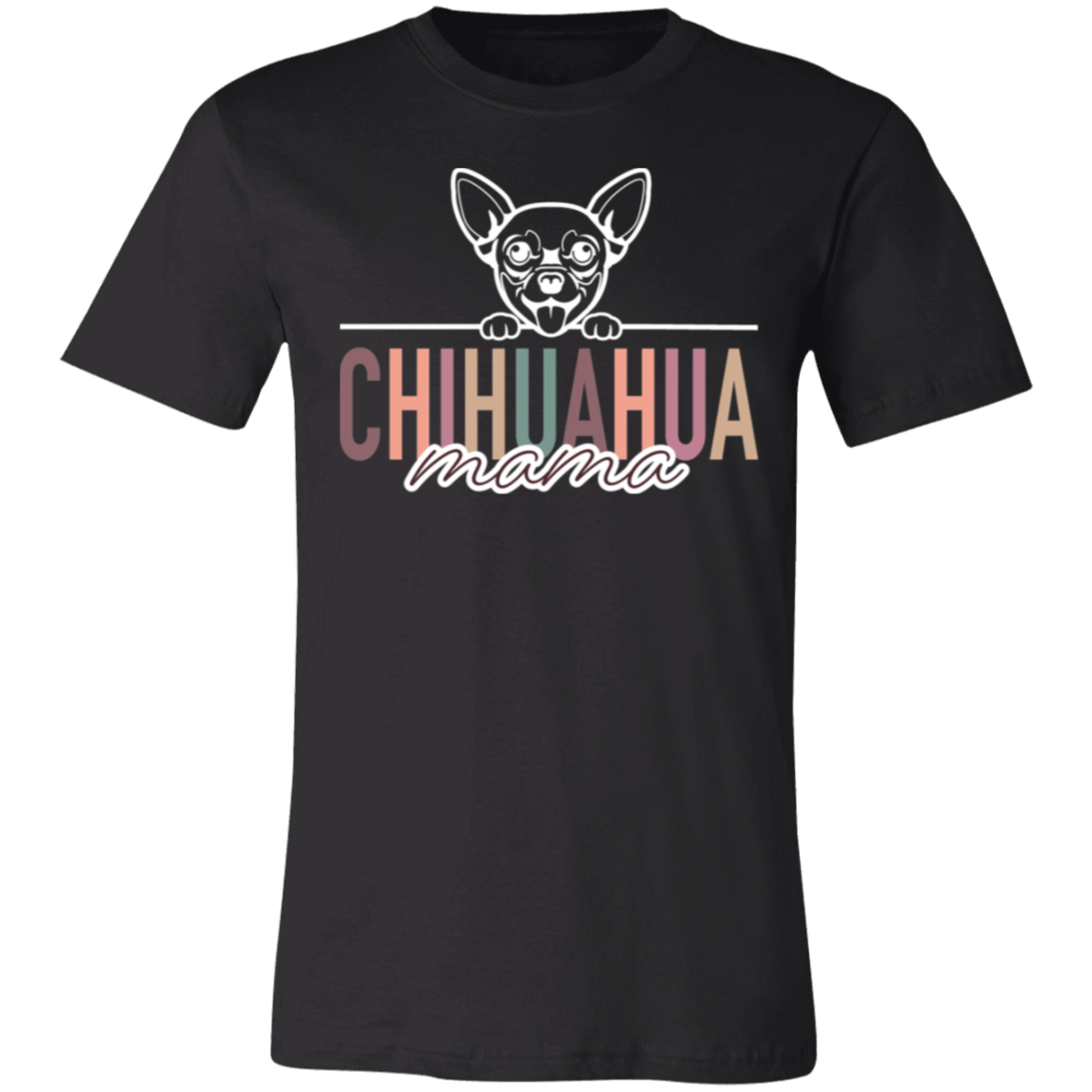 Chihuahua Mama Short Sleeve T(Brown or White Outline) -Bella Canvas