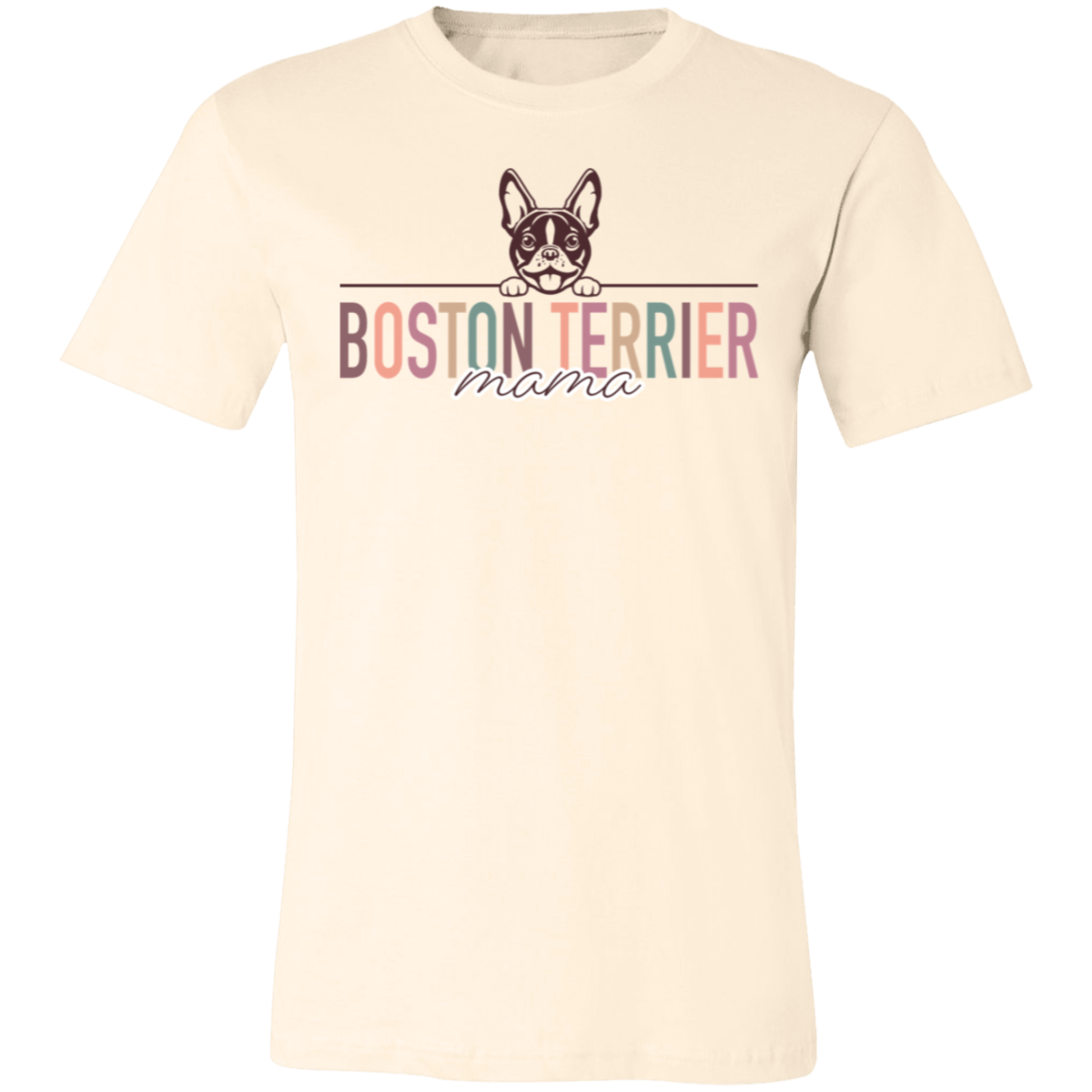 Boston Terrier Mama Short Sleeve T(Brown or White Outline) -Bella Canvas