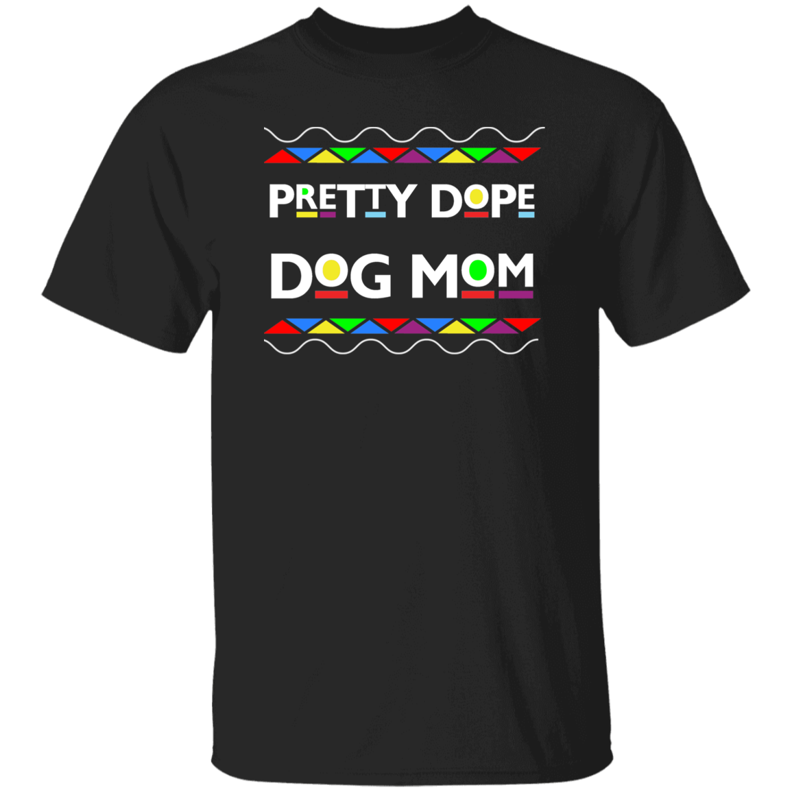 Pretty Dope Dog Mom/Dad Short Sleeve T Shirt- Martin TV Show Design
