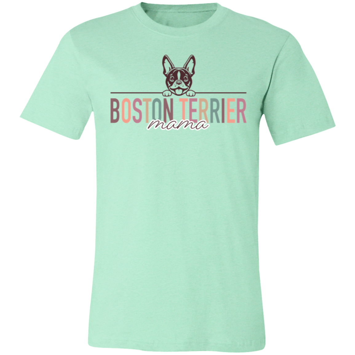 Boston Terrier Mama Short Sleeve T(Brown or White Outline) -Bella Canvas