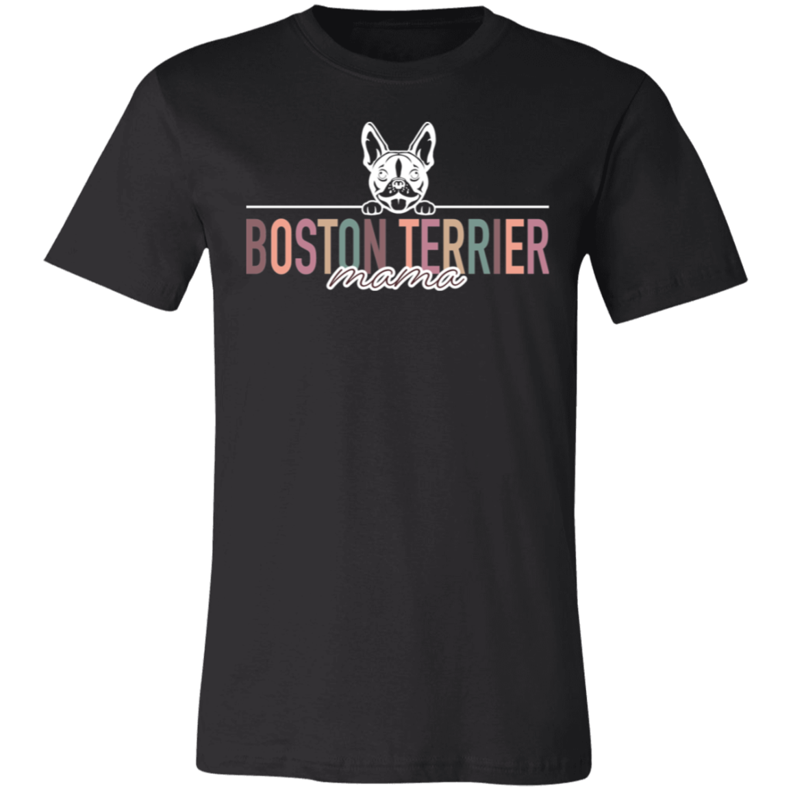 Boston Terrier Mama Short Sleeve T(Brown or White Outline) -Bella Canvas