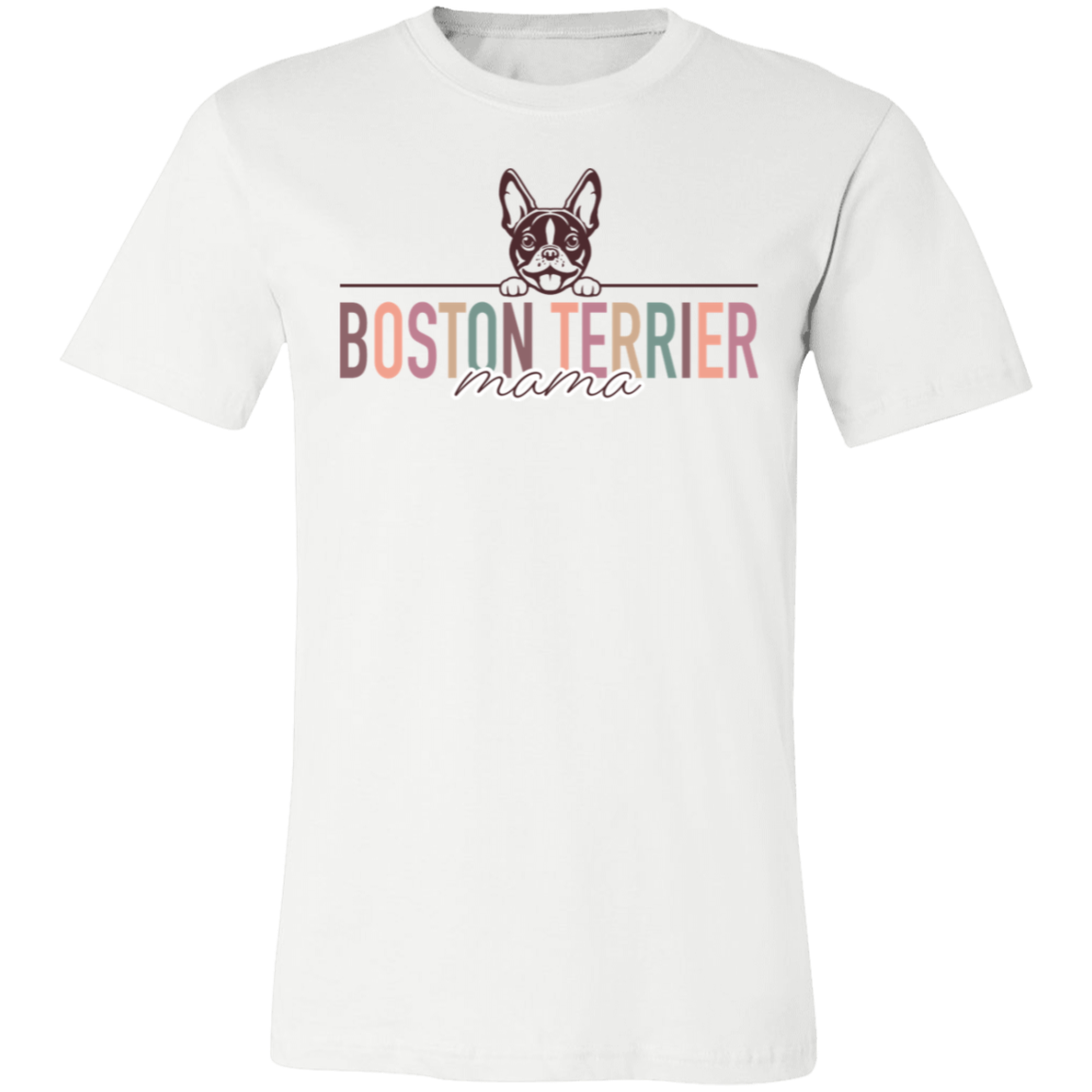 Boston Terrier Mama Short Sleeve T(Brown or White Outline) -Bella Canvas