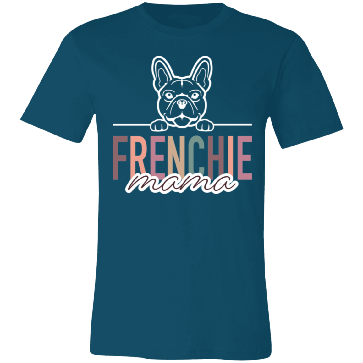 Frenchie Mama Short Sleeve T(Brown or White Outline) -Bella Canvas