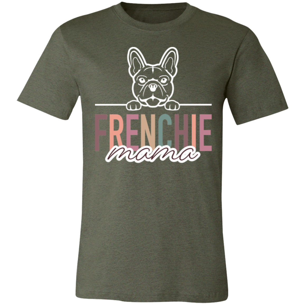 Frenchie Mama Short Sleeve T(Brown or White Outline) -Bella Canvas