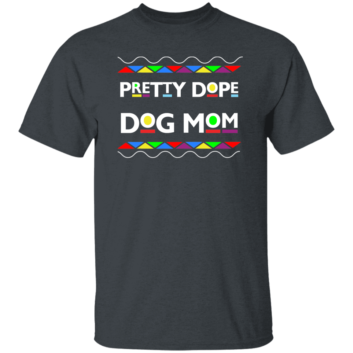 Pretty Dope Dog Mom/Dad Short Sleeve T Shirt- Martin TV Show Design