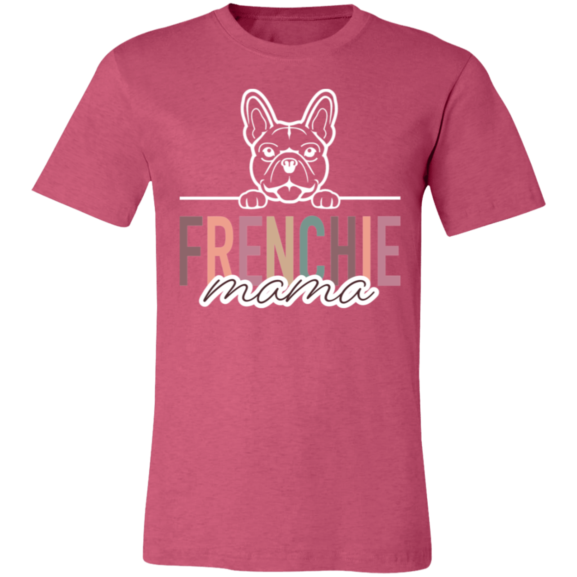 Frenchie Mama Short Sleeve T(Brown or White Outline) -Bella Canvas