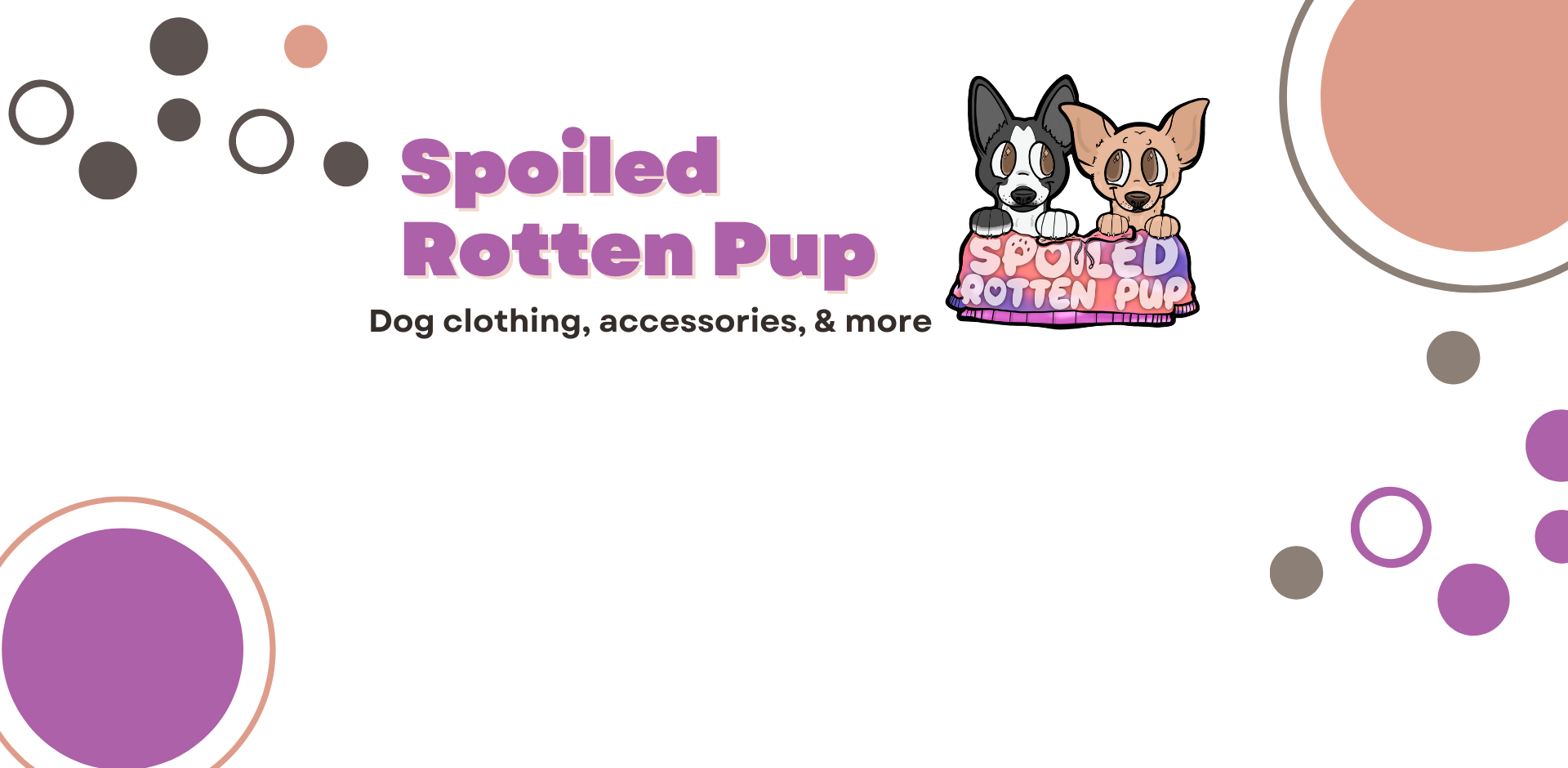 Spoiled Rotten Pup Online Dog Clothing/Accessories, Dog Mom/Dad Tees & Mugs