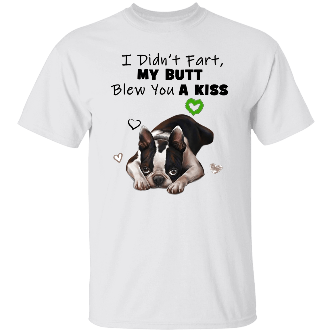 Boston Terrier Fart G500 5.3 oz. T-Shirt - Spoiled Rotten Pup