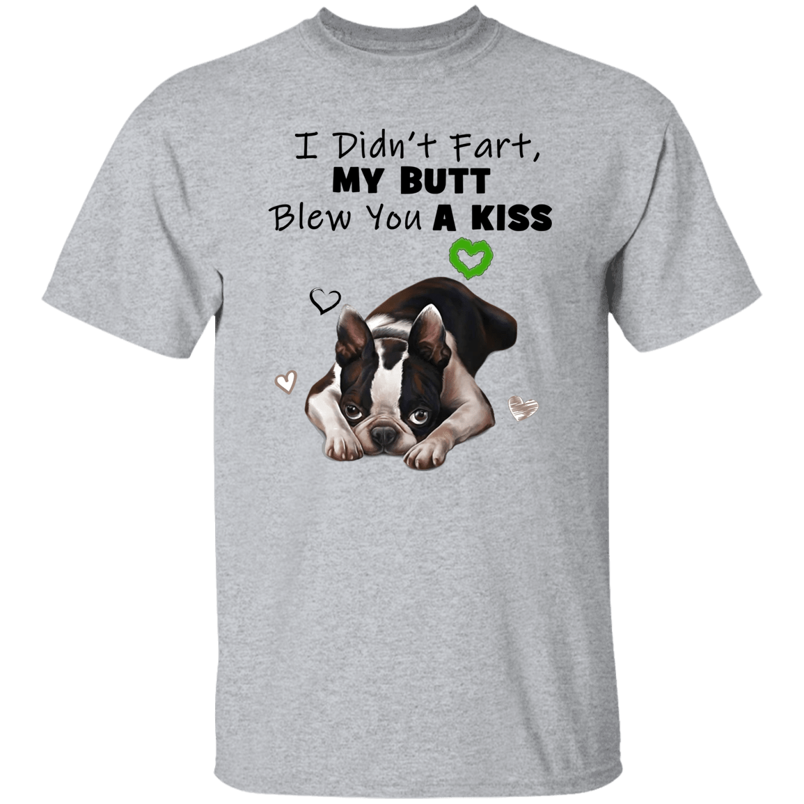 Boston Terrier Fart G500 5.3 oz. T-Shirt - Spoiled Rotten Pup