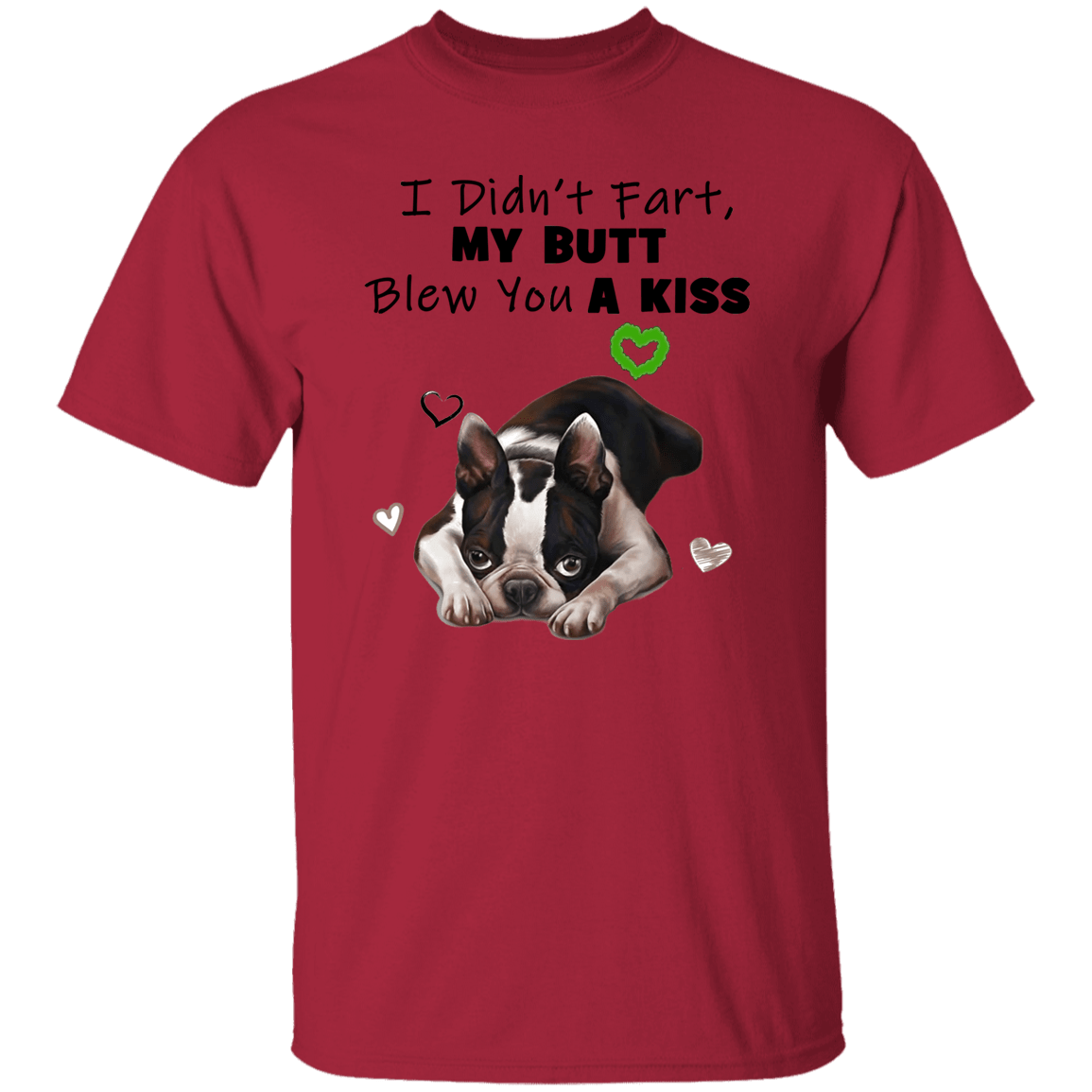 Boston Terrier Fart G500 5.3 oz. T-Shirt - Spoiled Rotten Pup