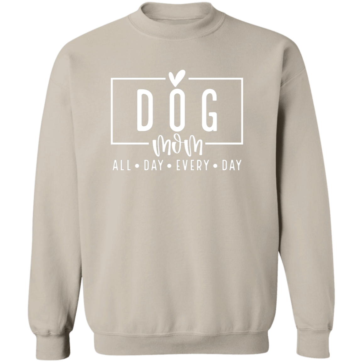Dog Mom All Day Every Day Crew Sweatshirt(available in black or white design) - Spoiled Rotten Pup