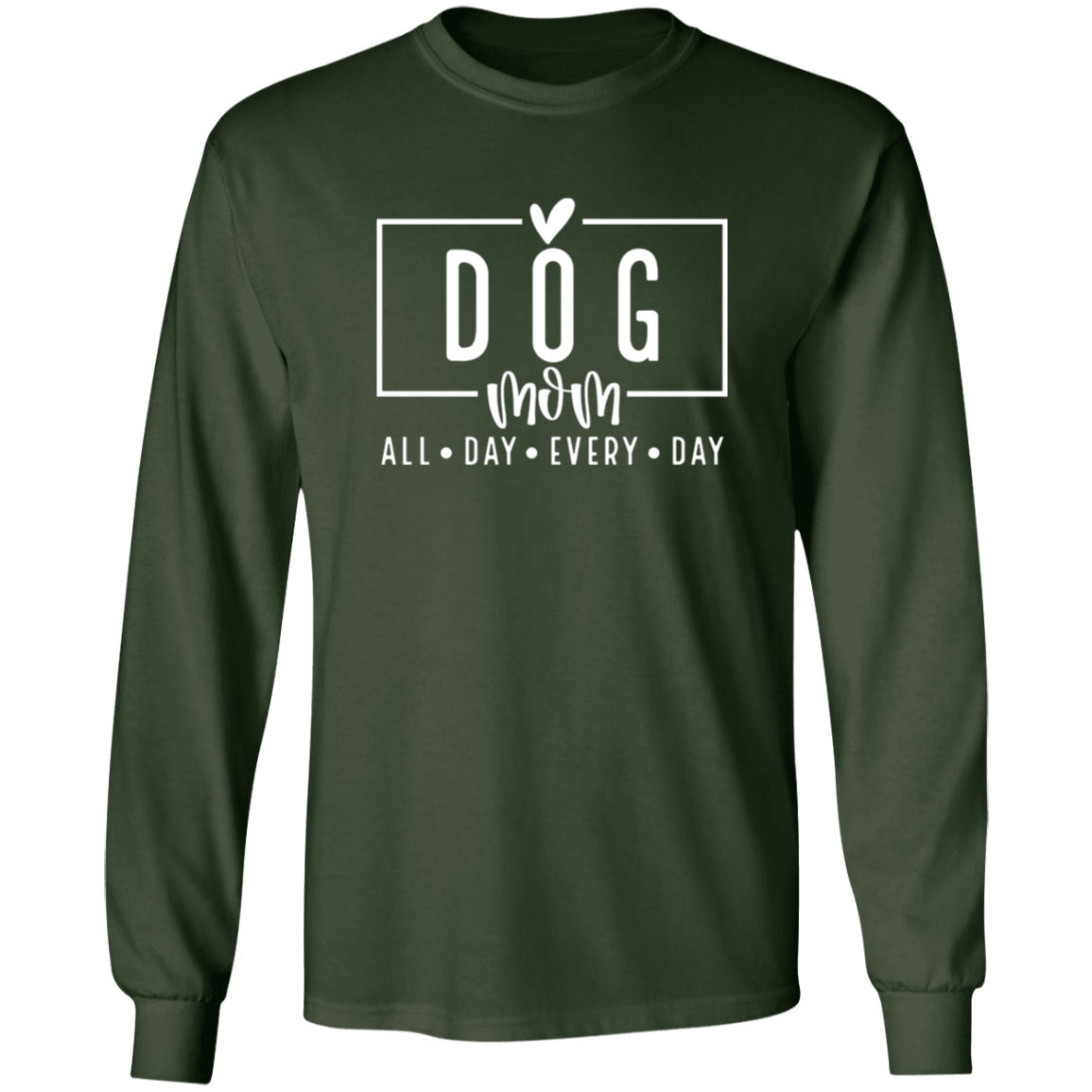 Dog Mom All Day Every Day Long Sleeve T Shirt(available in black or white design) - Spoiled Rotten Pup