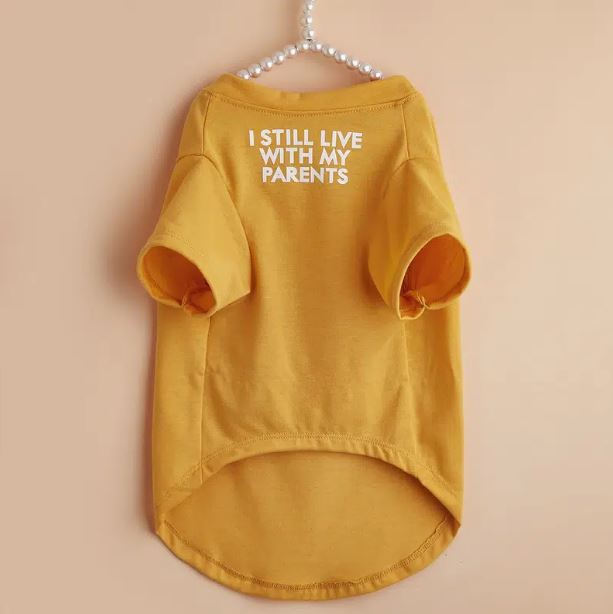 "I Still Live With My Parents" Dog Graphic Tee - Spoiled Rotten Pup