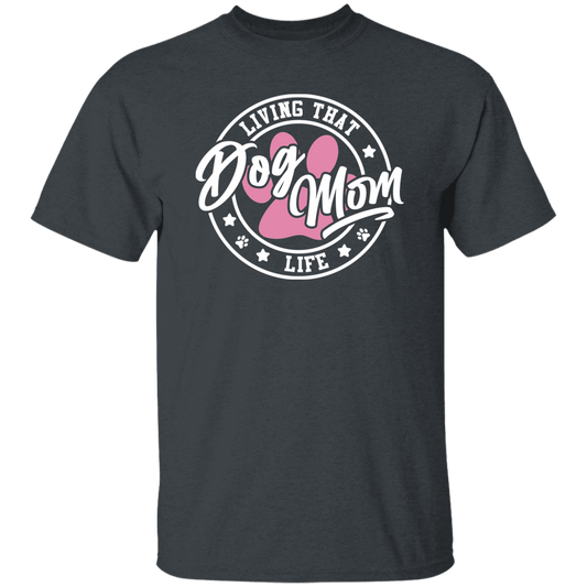 Living That Dog Mom Life Short Sleeve T Shirt - Spoiled Rotten Pup