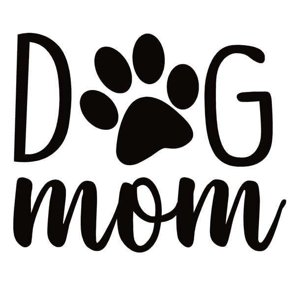 Dog Moms/Mother's Day -Apparel & drinkware for dog moms