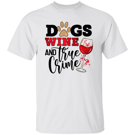 Dogs Wine & True Crime Short Sleeve T Shirt(white or black design)
