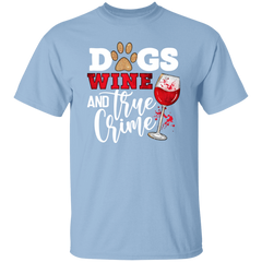Dogs Wine & True Crime Short Sleeve T Shirt(white or black design)