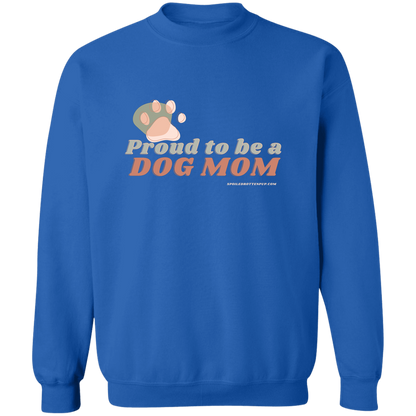 Proud To Be a Dog Mom w url Z65x Pullover Crewneck Sweatshirt 8 oz (Closeout) - Spoiled Rotten Pup