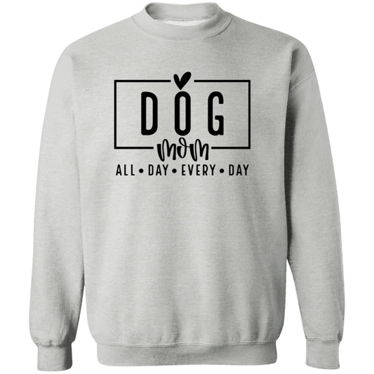 Dog Mom All Day Every Day Crew Sweatshirt(available in black or white design) - Spoiled Rotten Pup