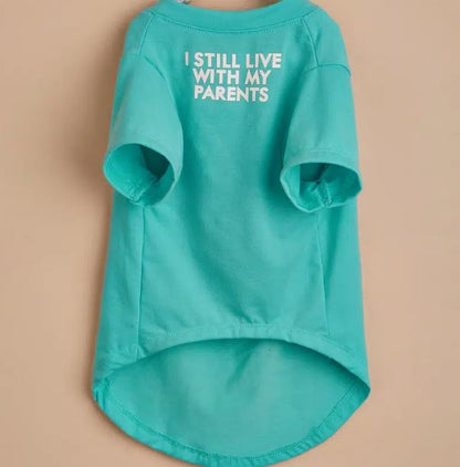 "I Still Live With My Parents" Dog Graphic Tee - Spoiled Rotten Pup