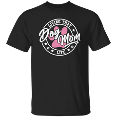Living That Dog Mom Life Short Sleeve T Shirt - Spoiled Rotten Pup