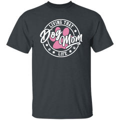 Living That Dog Mom Life Short Sleeve T Shirt - Spoiled Rotten Pup